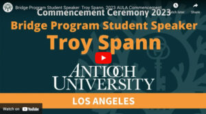 Bridge Program Student Speaker: Troy Spann. 2023 AULA Commencement